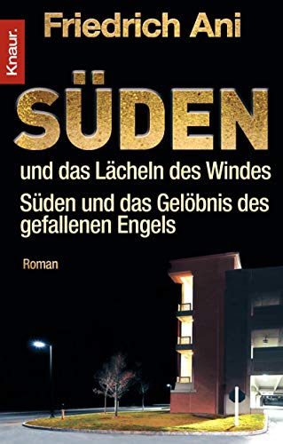 Beispielbild fr Sden und das Lcheln des Windes. Sden und das Gelbnis des gefallenen Engels. zum Verkauf von medimops