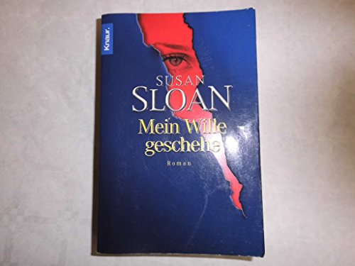 Mein Wille geschehe (9783426627723) by Sloan, Susan