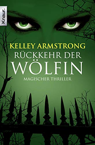 Rückkehr der Wölfin Roman - Armstrong, Kelley und Christine Gaspard