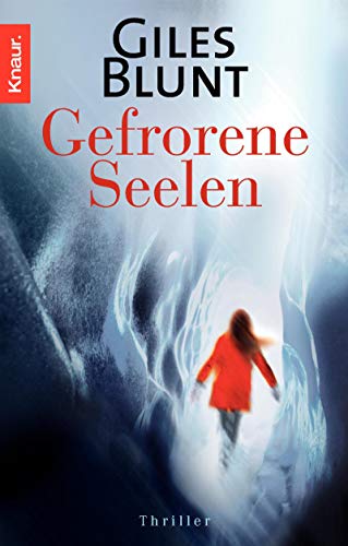 Gefrorene Seelen. Thriller. Aus dem Amerikanischen von Reinhard Tiffert.