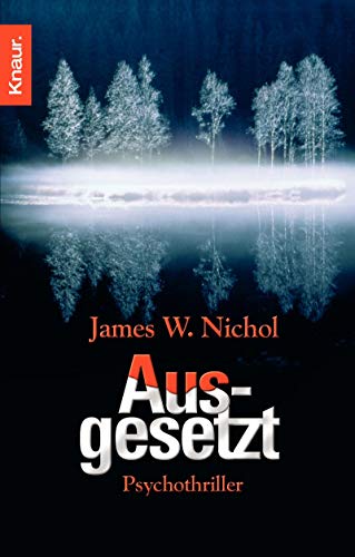 Ausgesetzt. Psychothriller. Aus dem Englischen von Silvia Visintini.