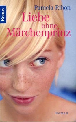 Stock image for Liebe ohne Mrchenprinz for sale by Gabis Bcherlager