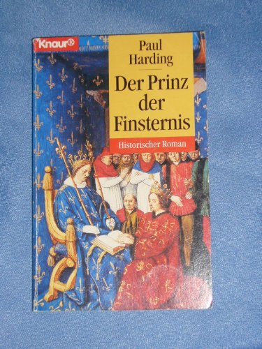 Der Prinz der Finsternis. Historischer Roman. (9783426630389) by Harding, Paul