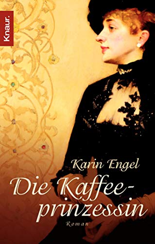 Stock image for Die Kaffeeprinzessin for sale by WorldofBooks