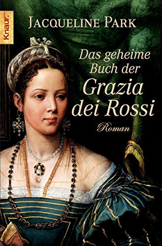 Das geheime Buch der Grazia dei Rossi - Jacqueline Park