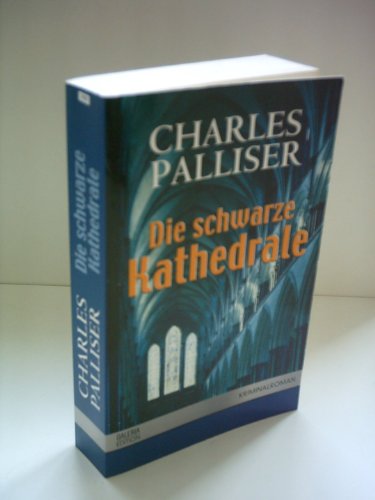 Die schwarze Kathedrale - Palliser, Charles