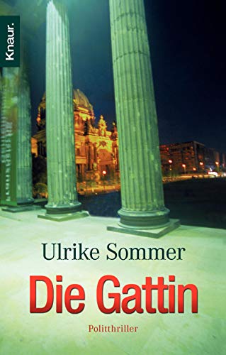 Beispielbild fr Die Gattin: Politthriller zum Verkauf von medimops