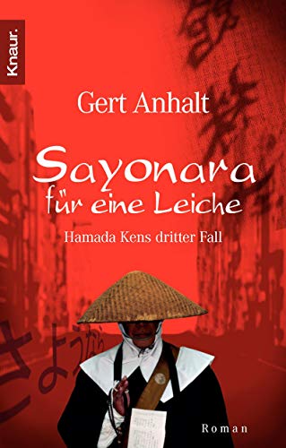 Sayonara für eine Leiche: Hamada Kens dritter Fall - Anhalt, Gert