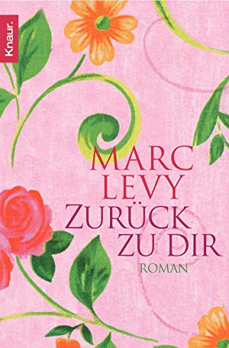 ZurÃ¼ck zu dir (9783426635087) by Levy, Marc Bettina Runge Und Eliane Hagedorn: