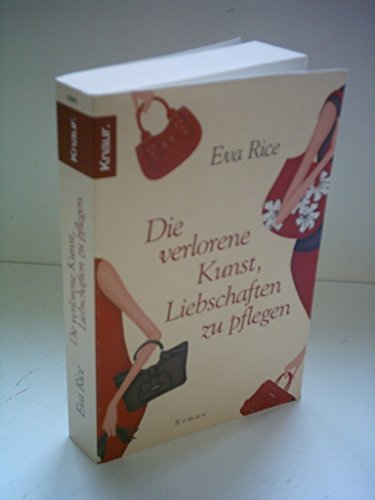 Stock image for Die verlorene Kunst, Liebschaften zu pflegen for sale by Antiquariat  Angelika Hofmann