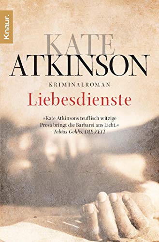 Liebesdienste: Roman - Atkinson, Kate