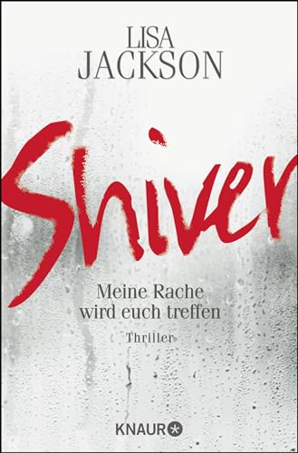 Shiver: Meine Rache wird euch treffen. / Desire: Die Zeit der Rache ist gekommen. Zwei Romane. [A...