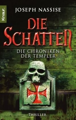 Beispielbild fr Die Schatten: Die Chroniken der Templer zum Verkauf von medimops