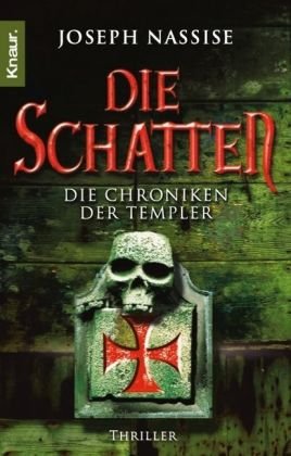 Stock image for Die Schatten: Die Chroniken der Templer for sale by medimops
