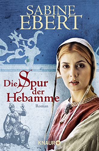 Stock image for Die Spur der Hebamme: Hebammen Saga 2 for sale by thebookforest.com