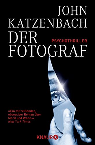Stock image for Der Fotograf : Psychothriller. Aus dem Amerikan. von Anke Kreutzer / Knaur ; 63698 for sale by Versandantiquariat Schfer