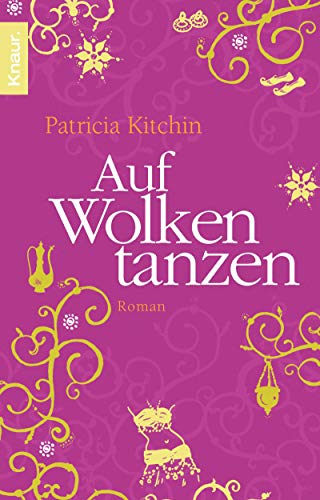 Stock image for Auf Wolken tanzen: Roman: Roman. Tuesday Night at the Kasbah Kitchin, Patricia and Klein, Patricia for sale by tomsshop.eu