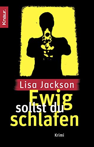 Ewig sollst du schlafen (9783426637814) by Lisa Jackson