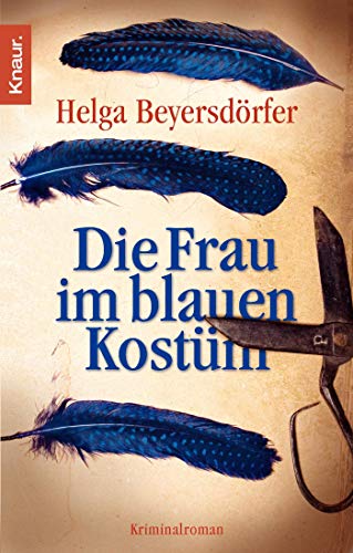 Die Frau im blauen Kostüm : Kriminalroman. Knaur ; 63791