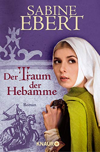 Beispielbild für Der Traum der Hebamme: Roman: Hebammen Saga 5 (Knaur TB) zum Verkauf von medimops