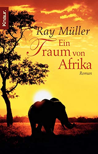 Stock image for Ein Traum von Afrika: Roman for sale by medimops