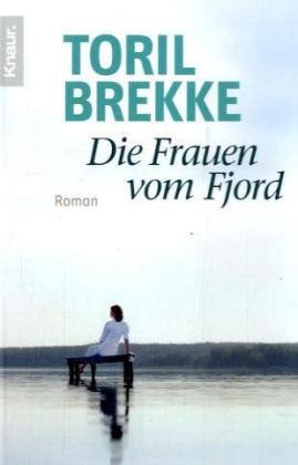 Stock image for Die Frauen vom Fjord: Roman for sale by medimops