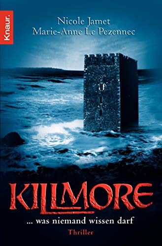 Stock image for Killmore: Was niemand wissen darf. Thriller for sale by medimops