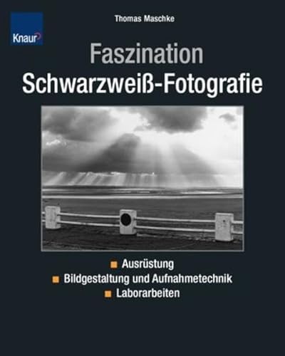 Beispielbild fr Faszination Schwarzwei - Fotografie: Ausrstung Bildgestaltung und Aufnahmetechnik Laborarbeiten zum Verkauf von medimops