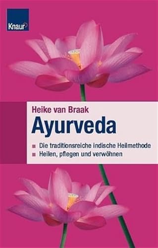 Beispielbild fr Ayurveda - Die traditionelle indische Heilmethode zum Verkauf von Sammlerantiquariat