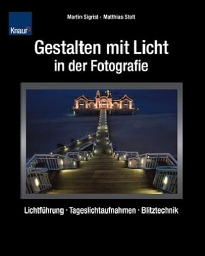 Stock image for Gestalten mit Licht : Lichtfhrung - Tageslichtaufnahmen - Blitztechnik for sale by Buchpark