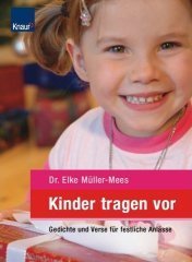 Beispielbild fr Kinder tragen vor: Gedichte und Verse fr festliche Anlsse zum Verkauf von medimops