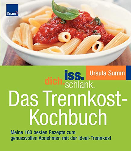 9783426642221: iss.dich.schlank. Das Kochbuch