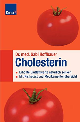 Beispielbild fr Cholesterin: Erhhte Blutwerte natrlich senken Mit Einkaufstipps und Nhrwerttabelle zum Verkauf von medimops