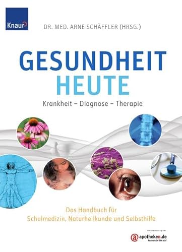 Stock image for Gesundheit heute: Krankheit - Diagnose - Therapie. Das Handbuch fr Schulmedizin, Naturheilkunde und Selbsthilfe for sale by medimops