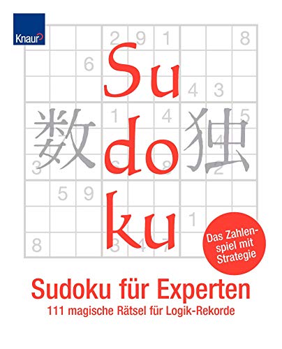 Beispielbild fr Sudoku fr Experten: 111 magische Rtsel fr Logik-Rekorde zum Verkauf von medimops