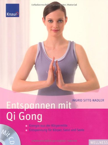 Beispielbild fr Entspannen mit Qi Gong zum Verkauf von medimops