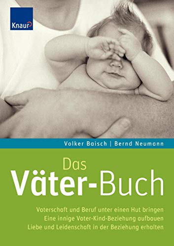 Imagen de archivo de Das Vter-Buch: Vaterschaft und Beruf unter einen Hut bringen a la venta por medimops