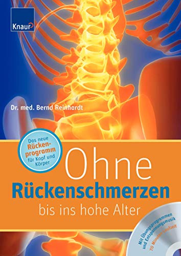 Stock image for Ohne Rckenschmerzen bis ins hohe Alter: Das neue Rckenprogramm fr Kopf und Krper for sale by medimops