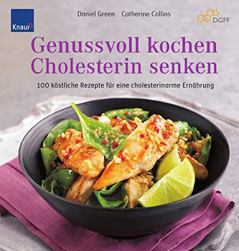 Beispielbild fr Genussvoll kochen - Cholesterin senken: 100 kstliche Rezepte fr eine cholesterinarme Ernhrung zum Verkauf von DER COMICWURM - Ralf Heinig
