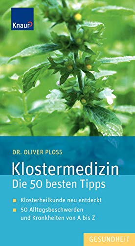 Imagen de archivo de Klostermedizin - Die 50 besten Tipps: Klosterheilkunde neu entdeckt 50 Alltagsbeschwerden und Krankheiten von A bis Z a la venta por medimops