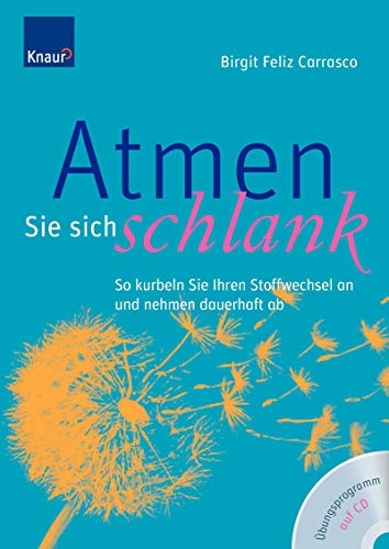 Stock image for Atmen Sie sich schlank. for sale by Antiquariat Bcherkeller