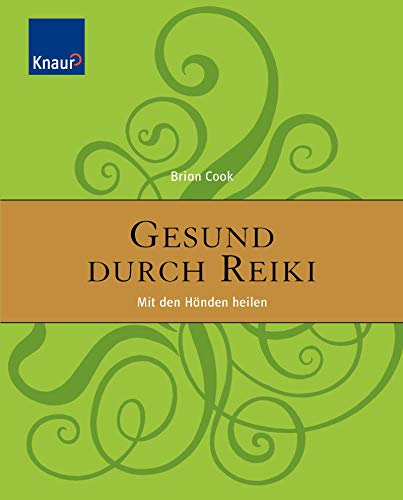 Beispielbild fr Gesund durch Reiki: Mit den Hnden heilen zum Verkauf von medimops