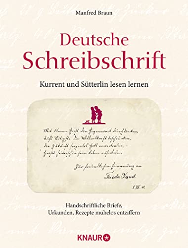 9783426646885: Deutsche Schreibschrift - Kurrent und Sütterlin lesen lernen: Handschriftliche Briefe, Urkunde, Rezepte mühelose entziffern