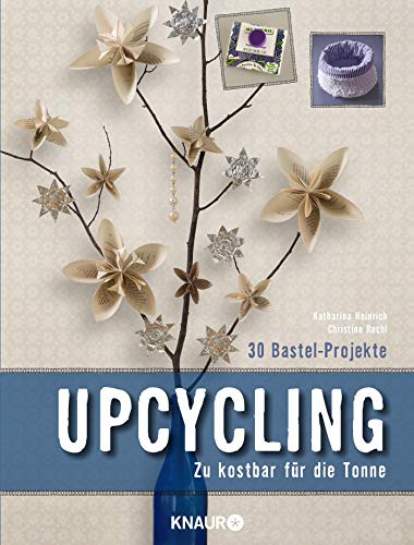 9783426646908: Upcycling: Zu kostbar fr die Tonne