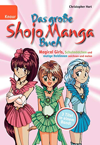 Beispielbild fr Das groe Shojo Manga Buch: Magical Girls, Schulmdchen und mutige Heldinnen zeichnen und malen zum Verkauf von medimops