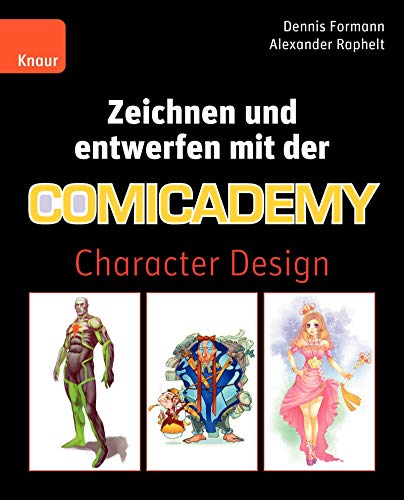 9783426647141: Zeichnen und entwerfen mit der Comicademy: Character Design