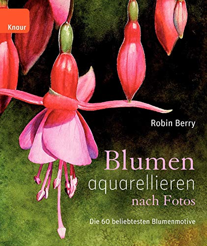 9783426647172: Blumen aquarellieren nach Fotos