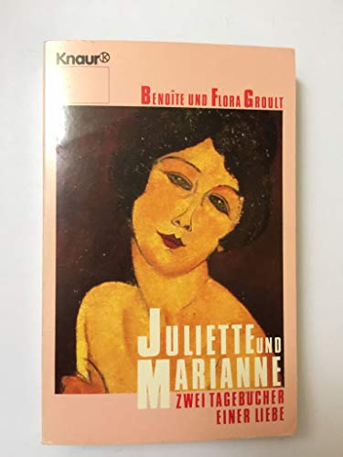 9783426650400: Juliette Und Mariannezwei Tagebücher Einer Liebe