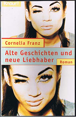 Stock image for Alte Geschichten und neue Liebhaber. Roman. TB for sale by Deichkieker Bcherkiste