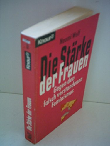 9783426651094: Die Strke der Frauen : gegen den falsch verstandenen Feminismus